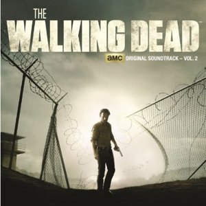 The Walking Dead: AMC Original Soundtrack, Vol. 2