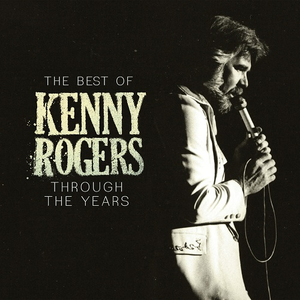 The Best of Kenny Rogers: Through the Years cover