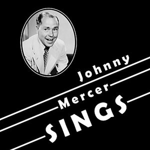 Johnny Mercer Sings