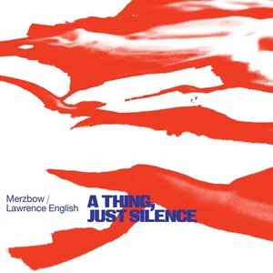 A Thing, Just Silence