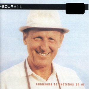 Bourvil - Chansons et sketches