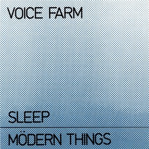 Sleep / Mödern Things