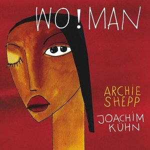 Avatar de Archie Shepp &  Joachim Kühn