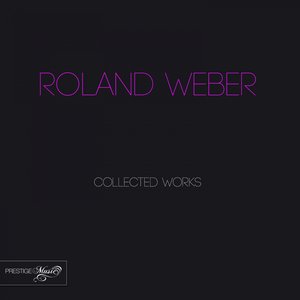 Roland Weber Collected Works