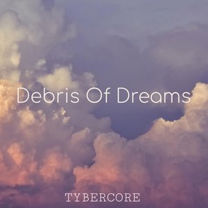 Debris Of Dreams