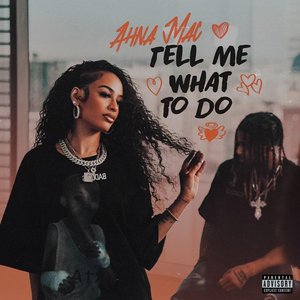 Tell Me What To Do - Single