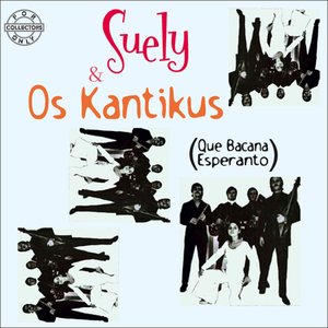 Suely & Os Kantikus