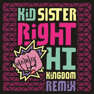 Right Hand Hi (Kingdom Remix)