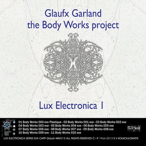 Изображение для 'The Body Works Project Lux Electronica 1'