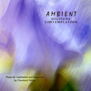 Ambient Solitude & Contemplation