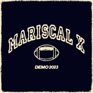 Mariscal X Demo 2023