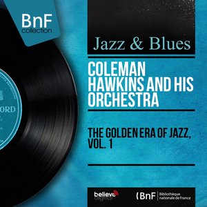 The Golden Era of Jazz, Vol. 1 (feat. Bennie Carter, Artie Shapiro) [Mono Version]