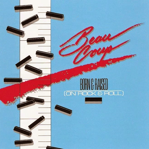 Beau Coup - Born & Raised - Zortam Music