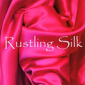 Rustling Silk