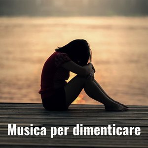 Musica per dimenticare