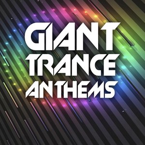 Giant Trance Anthems