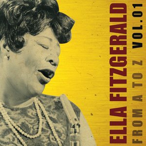 Ella Fitzgerald from A to Z, Vol. 1