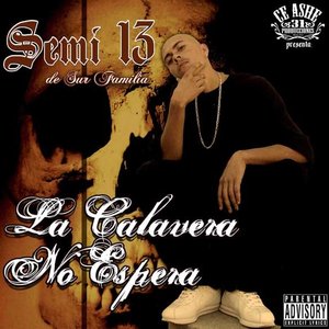 洋楽 SEMI 13/LA CALAVERA NO ESPERA 洋楽 SEMI 13/LA CALAVERA NO ESPERA Un 200 - Under Side 821