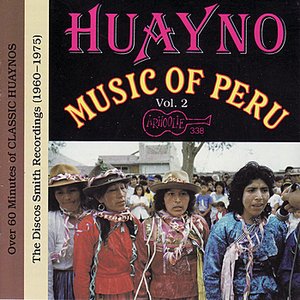 Imagem de 'Huayno Music Of Peru - Vol. 2'