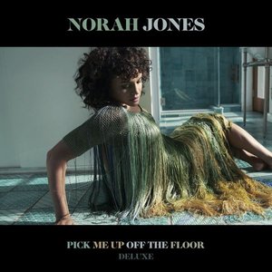 Pick Me Up Off The Floor (Deluxe)