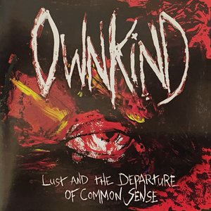 Lust and the Departure of Common Sense
