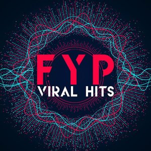 FYP - Viral Hits