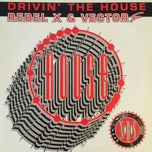 Drivin' The House
