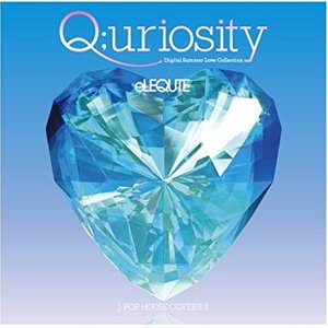 HOUSE J-POP COVERS2 『Q:uriosity - Digital Summer Love Collection』