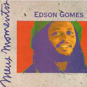 Edson Gomes - Meus Momentos - Zortam Music