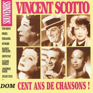 Vincent Scotto : Cent ans de chansons !