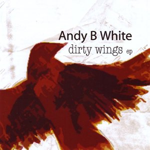 Dirty Wings - EP