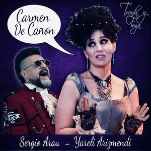 Carmen De Cañón (feat. Yareli Arizmendi) - Single