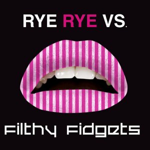 Avatar for Rye Rye & Filthy Fidgets