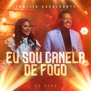 Eu Sou Canela de Fogo (Ao Vivo)