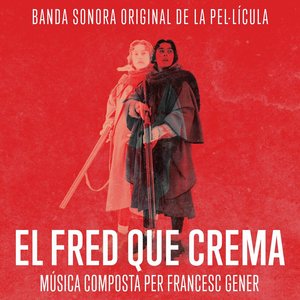 El fred que crema (Banda Sonora Original)