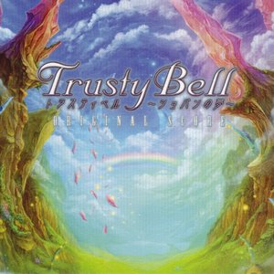 Trusty Bell ~Chopin's Dream~