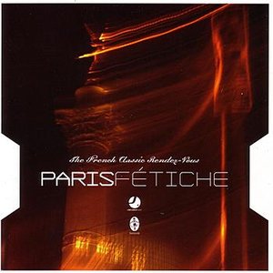 Изображение для 'Paris Fetiche - The French Classic Rendez-Vous'