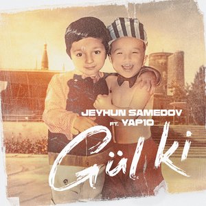 Gül Ki (feat. YAP10) - Single