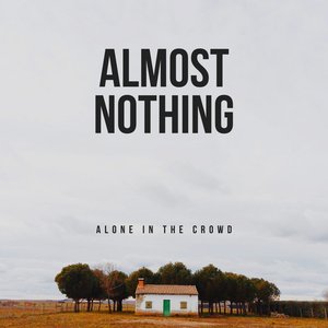 Almost Nothing - Single