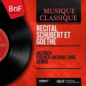 Récital Schubert et Goethe (Stereo Version)