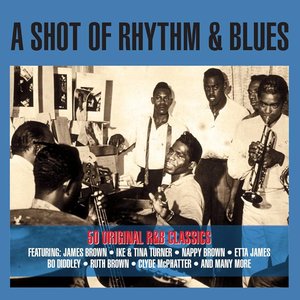 A Shot Of Rhythm & Blues
