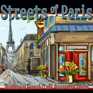 Streets of Paris: Traditional French Café Accordion Music
