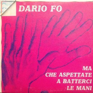Ma che aspettate a batterci le mani