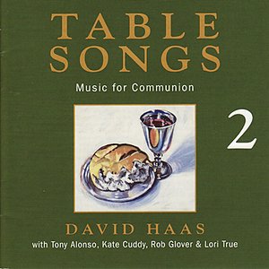 Table Songs 2: Music for Communion