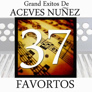 Grandes Exitos de Aceves Nunez