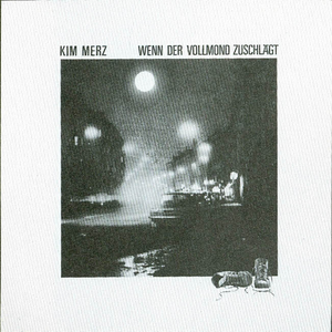 KIM MERZ - Wenn Der Vollmond Zuschl�gt - Zortam Music