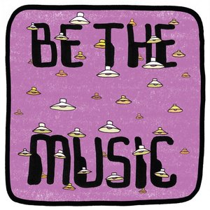 Be The Music