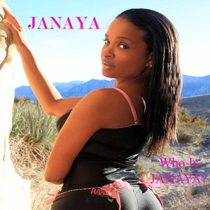 Who Is Janaya? (Deluxe Version)