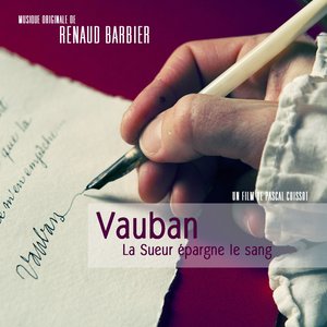 Vauban, la sueur épargne le sang (Bande originale du docu-fiction de Pascal Cuissot)