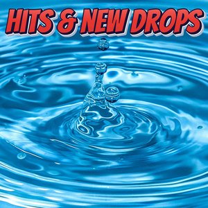 Hits & New Drops